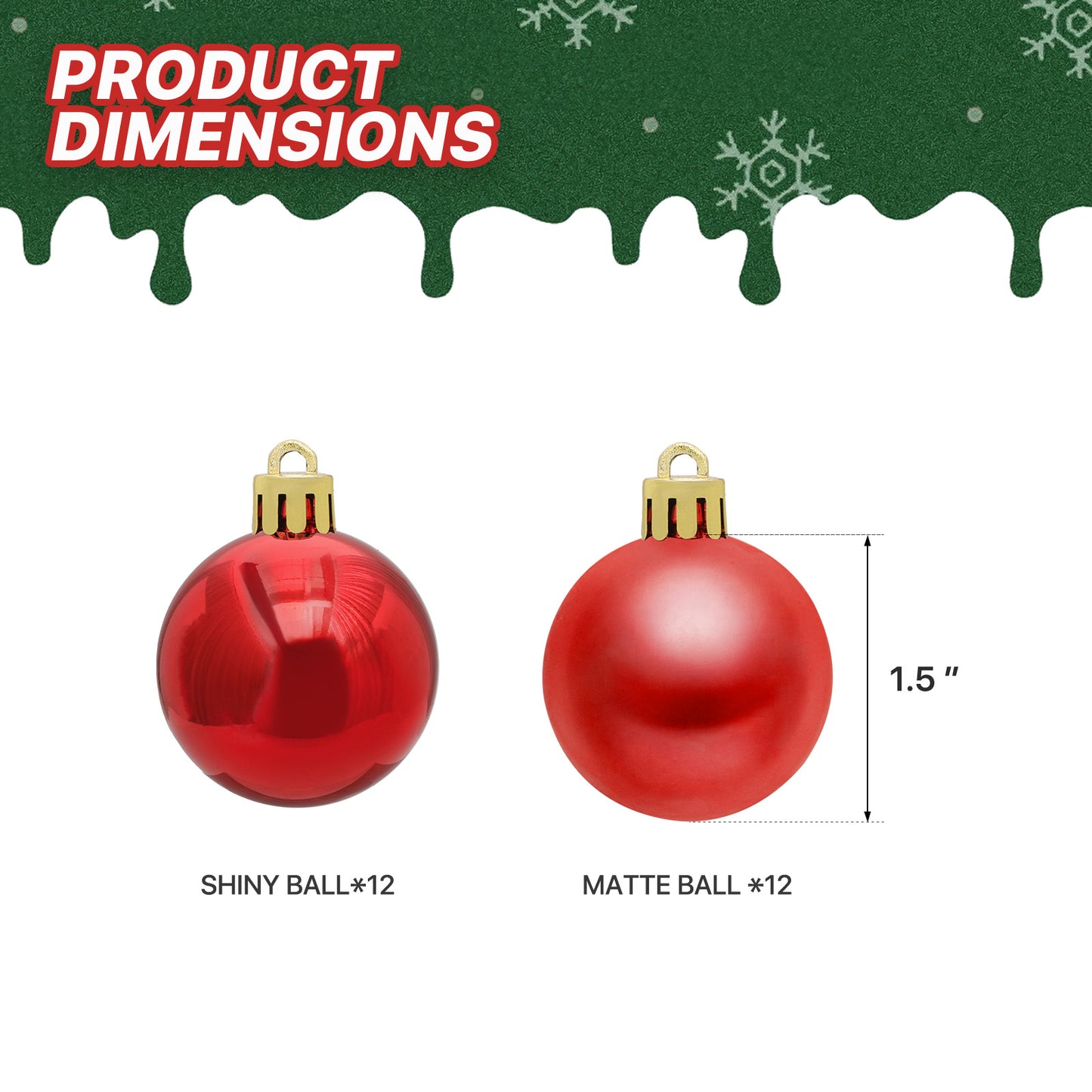 Ball Ornament - 1.5'' Diameter - 24PCS - 12*Shiny 12*Matte